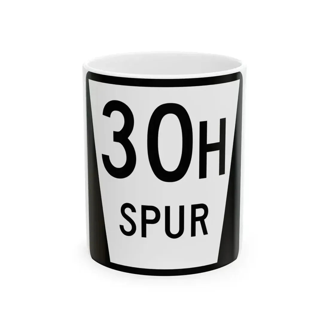 N SPUR 30H (Nebraska) (Road Sign) White Coffee Mug 11oz - Go Mug Yourself