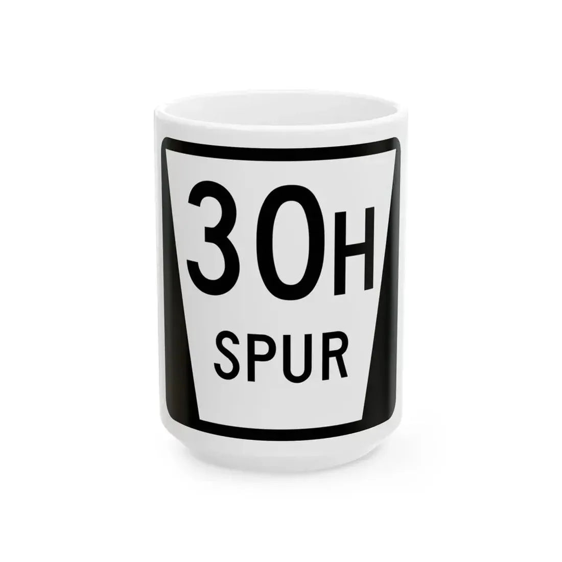 N SPUR 30H (Nebraska) (Road Sign) White Coffee Mug 15oz - Go Mug Yourself
