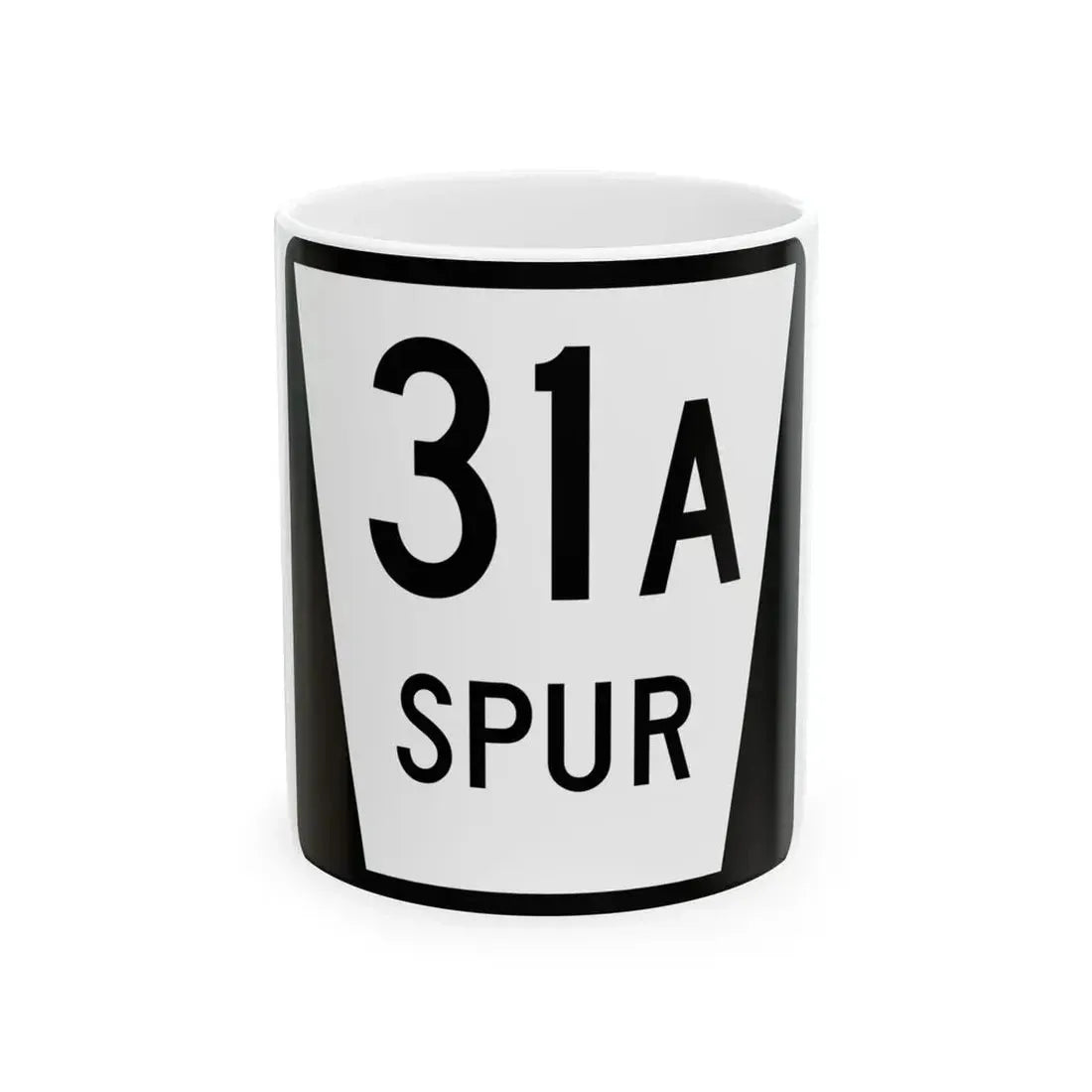 N SPUR 31A (Nebraska) (Road Sign) White Coffee Mug 11oz - Go Mug Yourself