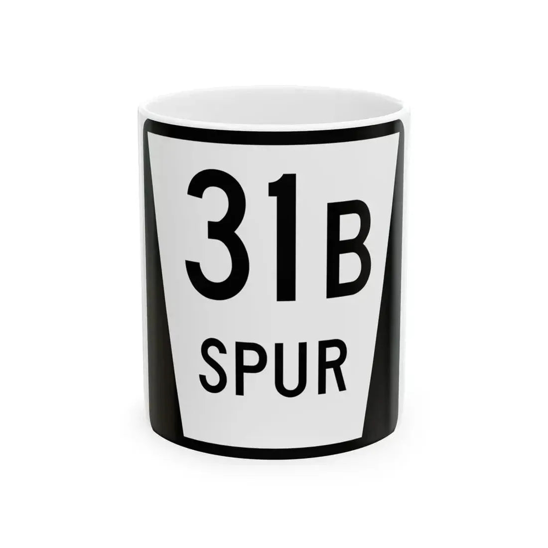 N SPUR 31B (Nebraska) (Road Sign) White Coffee Mug 11oz - Go Mug Yourself
