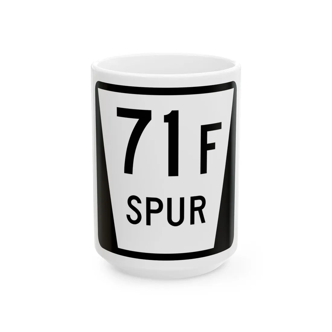 N SPUR 71F (Nebraska) (Road Sign) White Coffee Mug 15oz - Go Mug Yourself