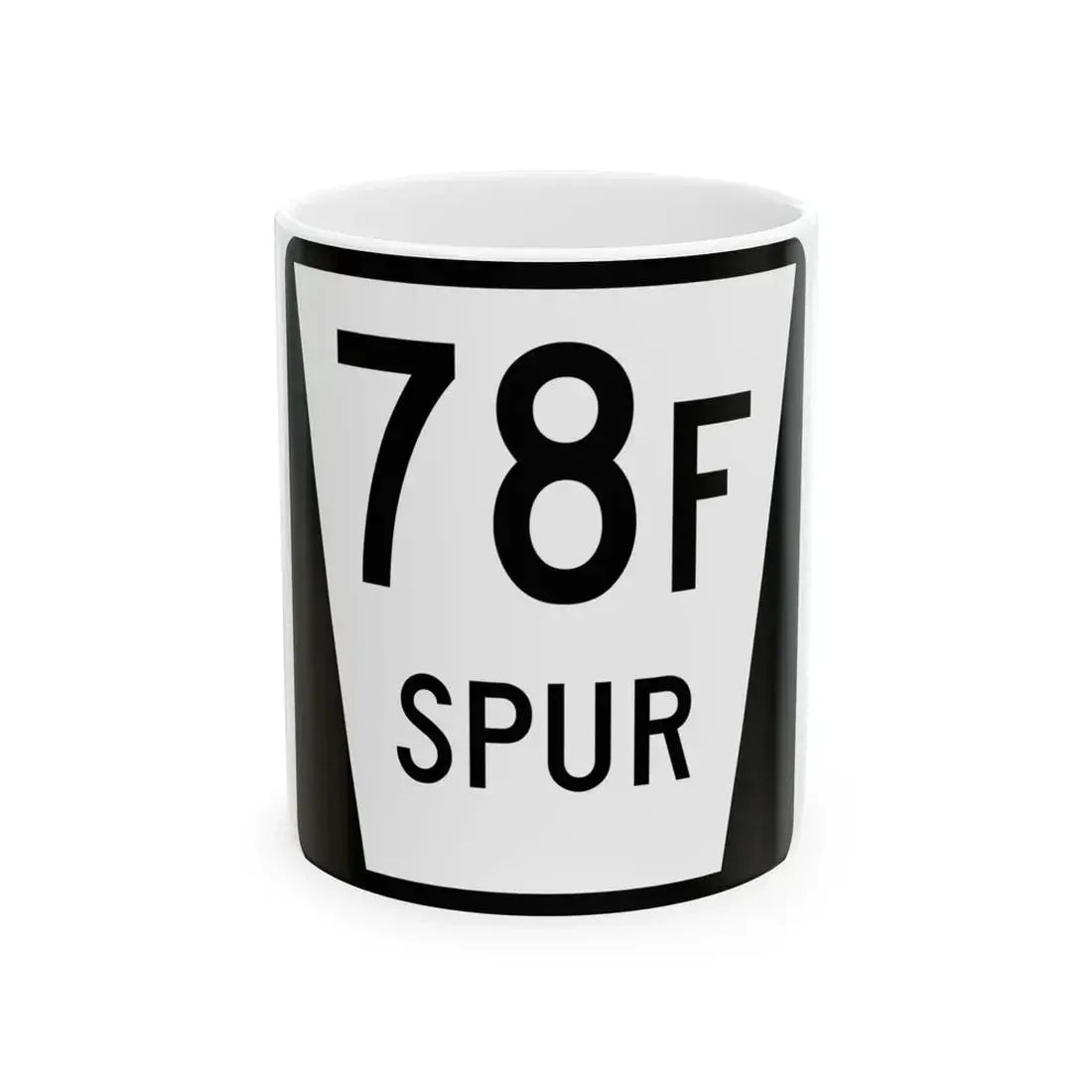 N SPUR 78F (Nebraska) (Road Sign) White Coffee Mug 11oz - Go Mug Yourself