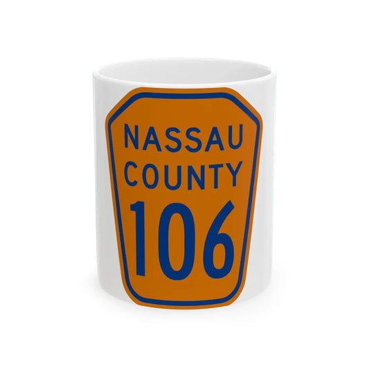Nassau County 106 NY (New York) (Road Sign) White Coffee Mug 11oz - Go Mug Yourself