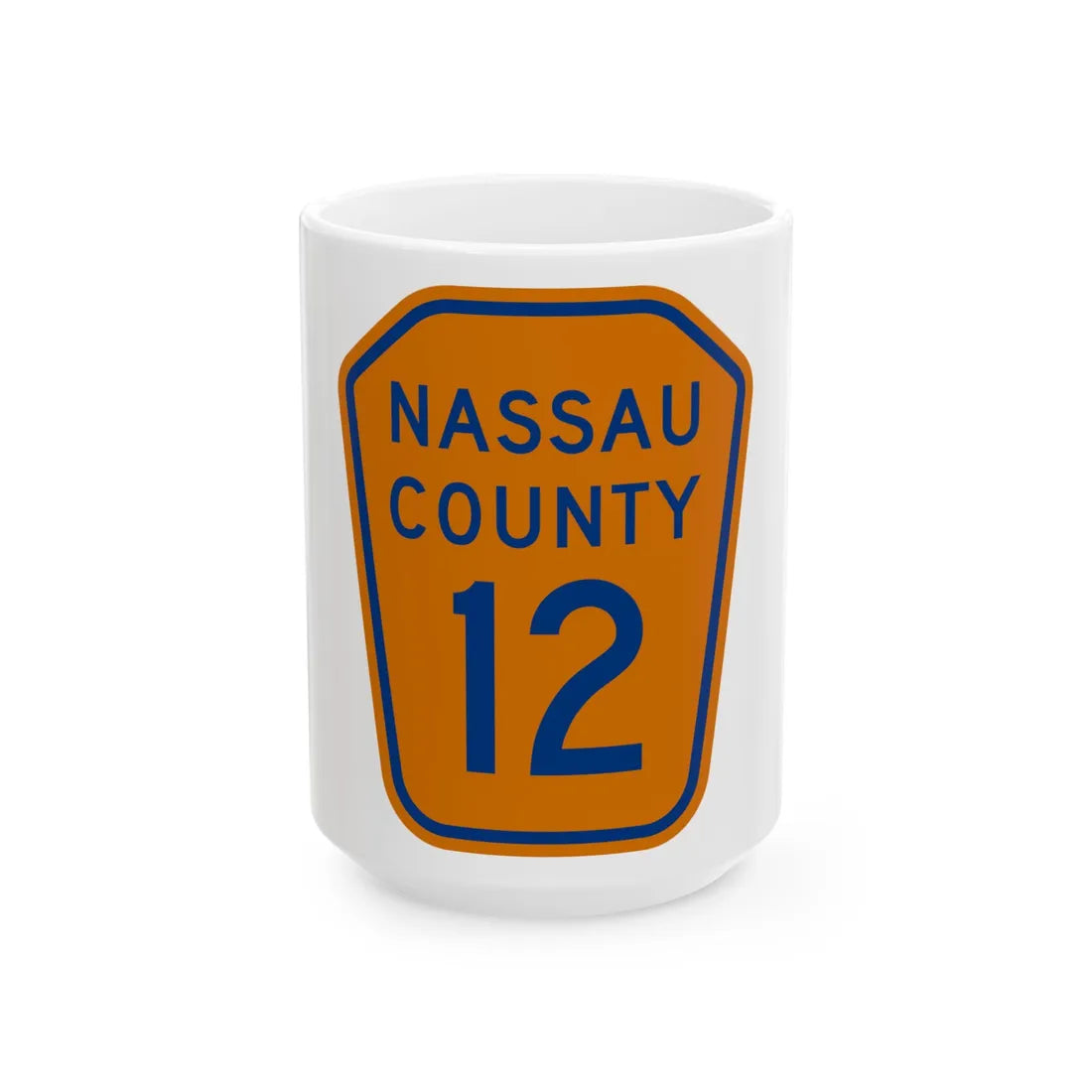 Nassau County 12 NY (New York) (Road Sign) White Coffee Mug 15oz - Go Mug Yourself