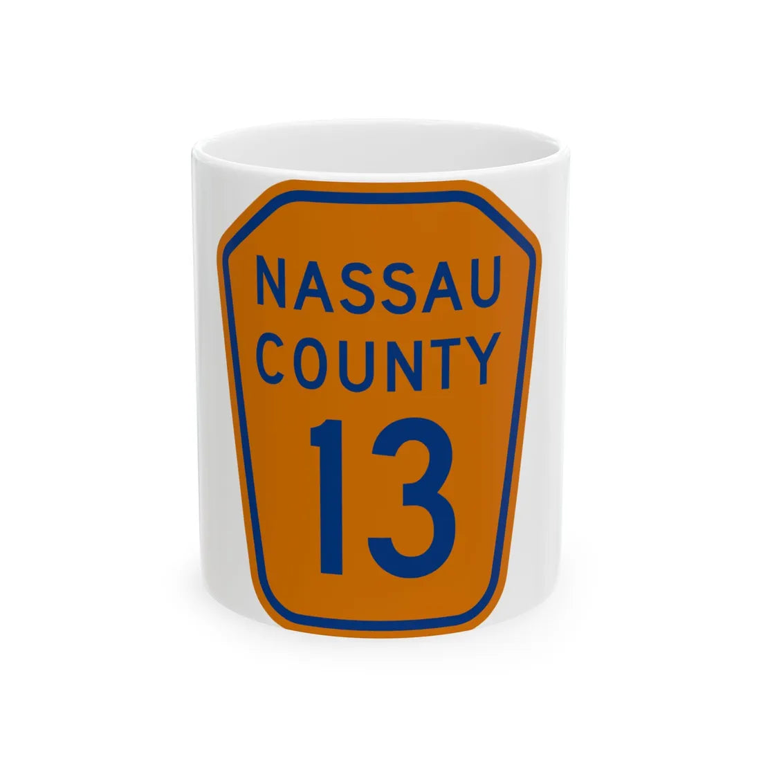 Nassau County 13 NY (New York) (Road Sign) White Coffee Mug 11oz - Go Mug Yourself