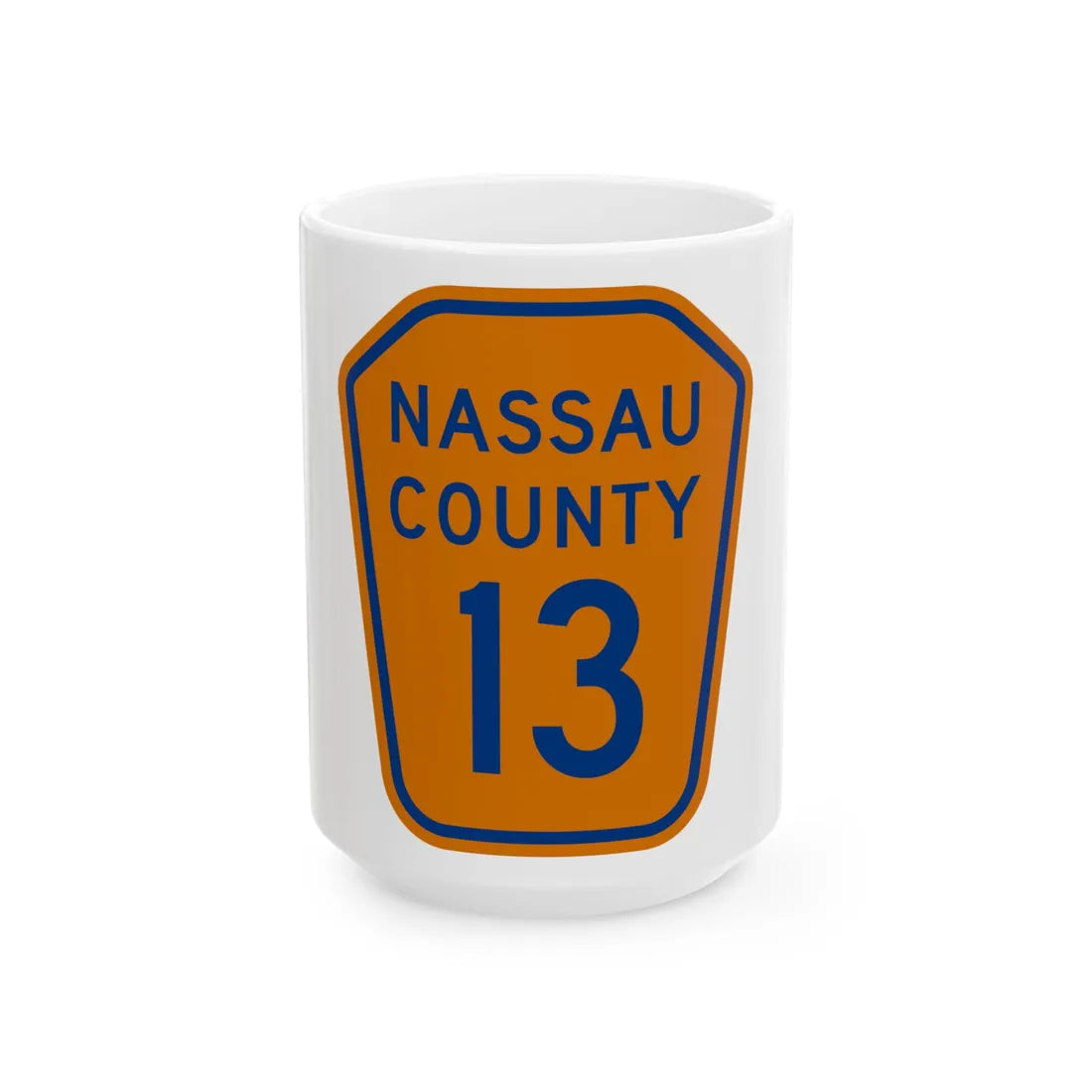 Nassau County 13 NY (New York) (Road Sign) White Coffee Mug 15oz - Go Mug Yourself