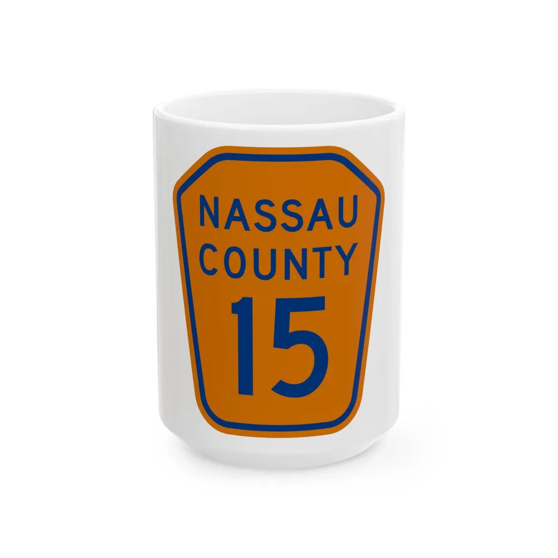 Nassau County 15 NY (New York) (Road Sign) White Coffee Mug 15oz - Go Mug Yourself
