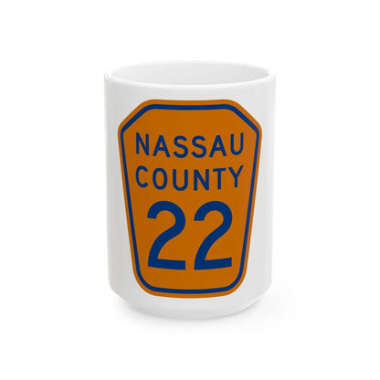 Nassau County 22 NY (New York) (Road Sign) White Coffee Mug 15oz - Go Mug Yourself