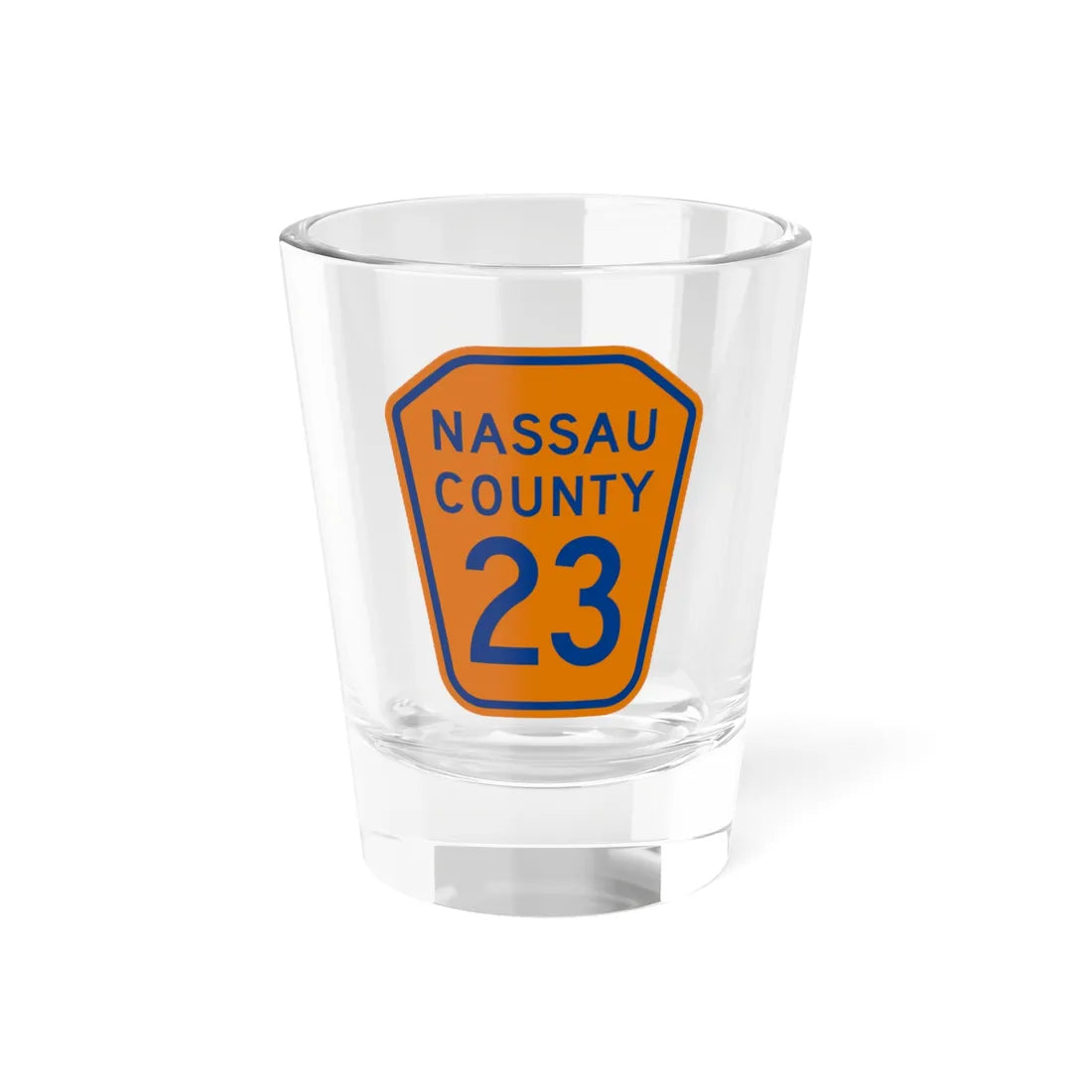 Nassau County 23 NY (New York) (Road Sign) Shot Glass 1.5oz 1.5oz - Go Mug Yourself