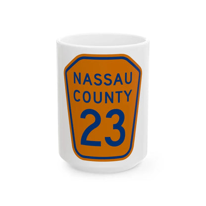 Nassau County 23 NY (New York) (Road Sign) White Coffee Mug 15oz - Go Mug Yourself
