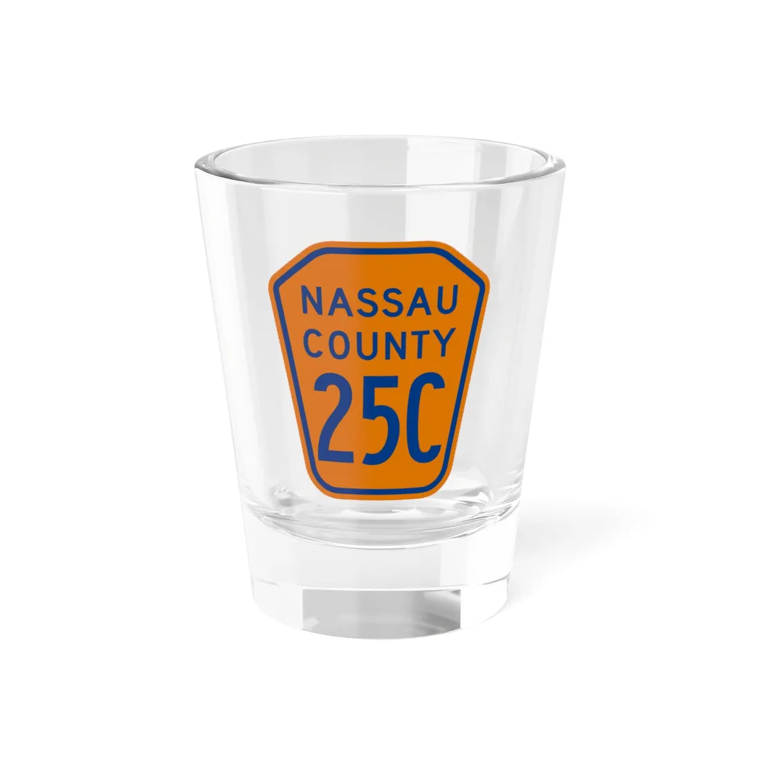 Nassau County 25C NY (New York) (Road Sign) Shot Glass 1.5oz 1.5oz - Go Mug Yourself