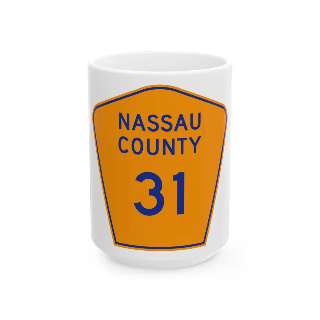 Nassau County 31 NY (New York) (Road Sign) White Coffee Mug 15oz - Go Mug Yourself