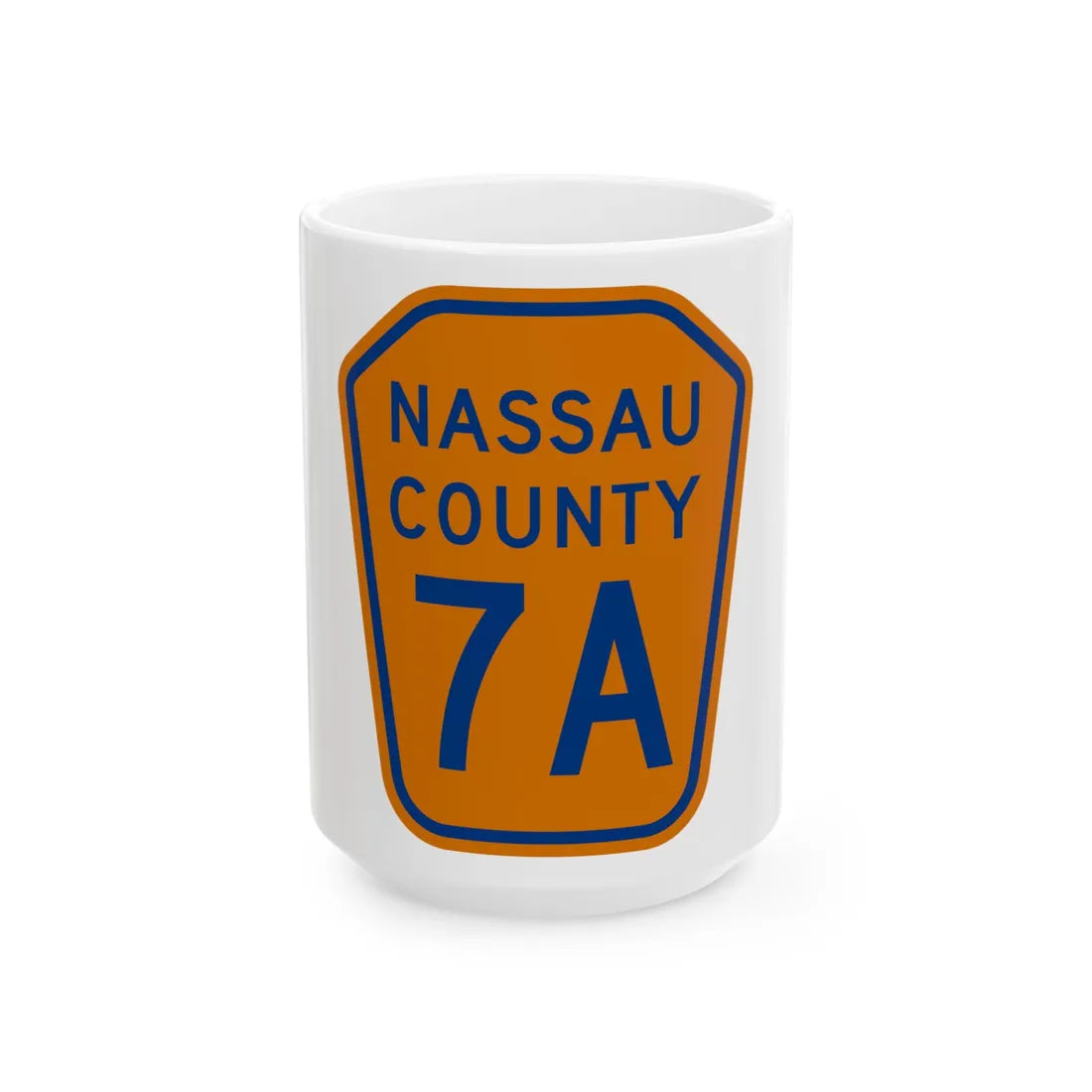 Nassau County 7A NY (New York) (Road Sign) White Coffee Mug 15oz - Go Mug Yourself