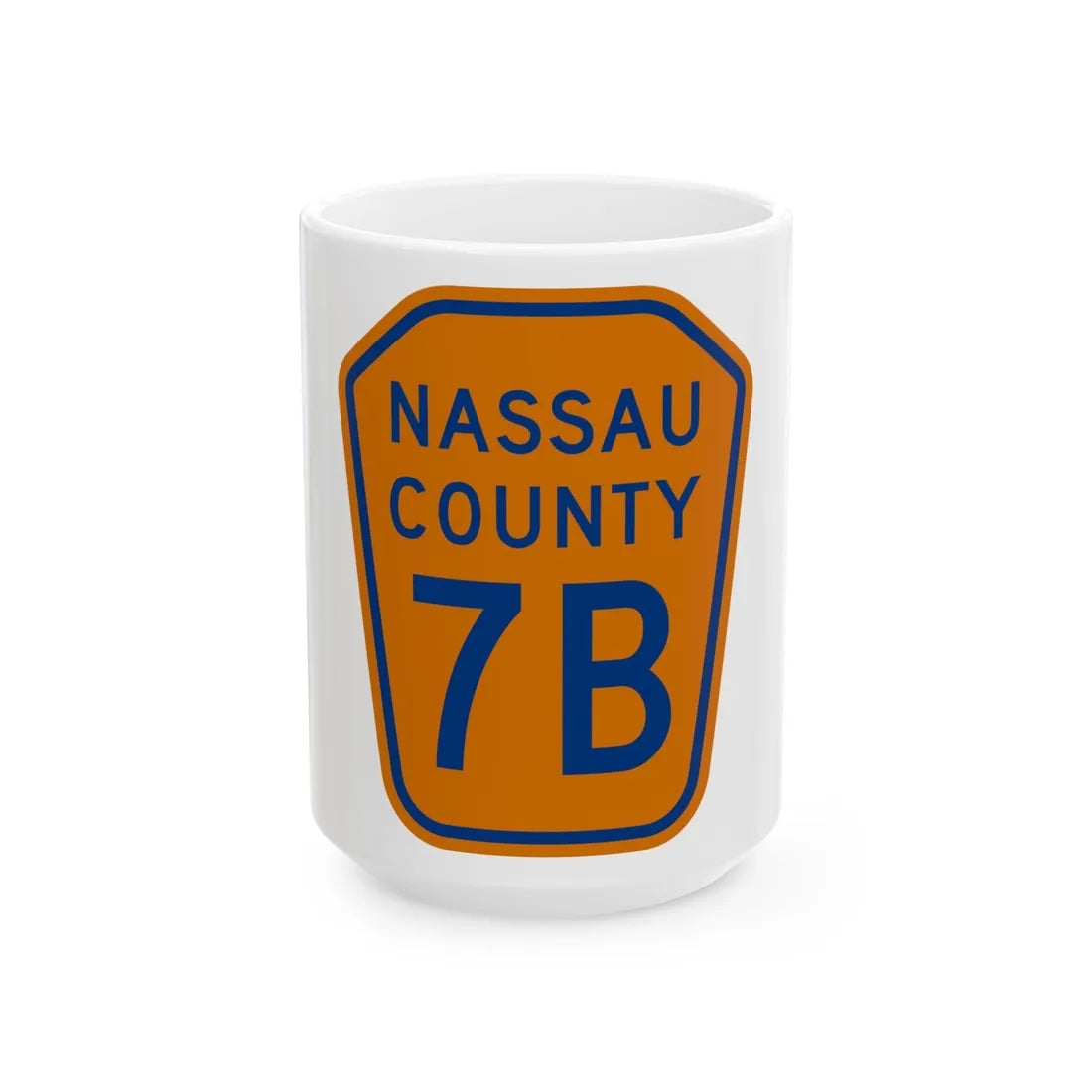 Nassau County 7B NY (New York) (Road Sign) White Coffee Mug 15oz - Go Mug Yourself