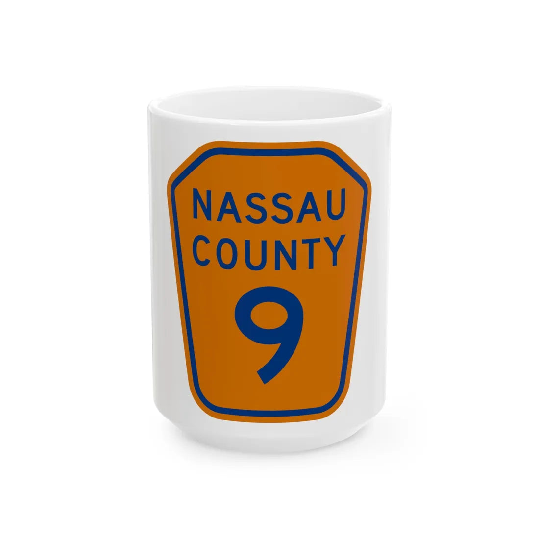 Nassau County 9 NY (New York) (Road Sign) White Coffee Mug 15oz - Go Mug Yourself
