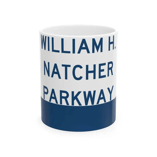 Natcher Parkway (Kentucky) (Road Sign) White Coffee Mug 11oz - Go Mug Yourself