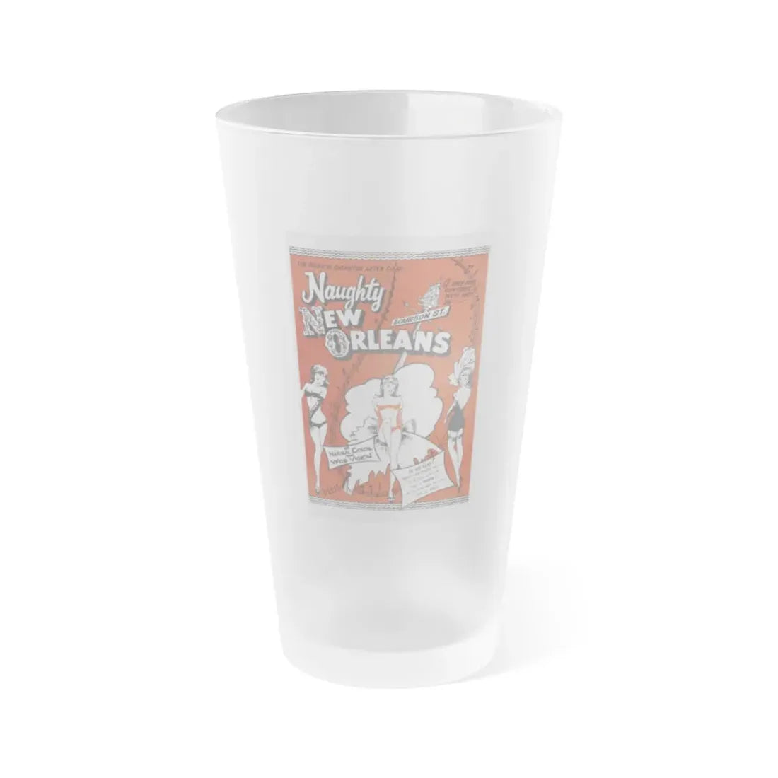 NAUGHTY NEW ORLEANS 1954 Movie Poster - Frosted Pint Glass 16oz 16oz Frosted - Go Mug Yourself