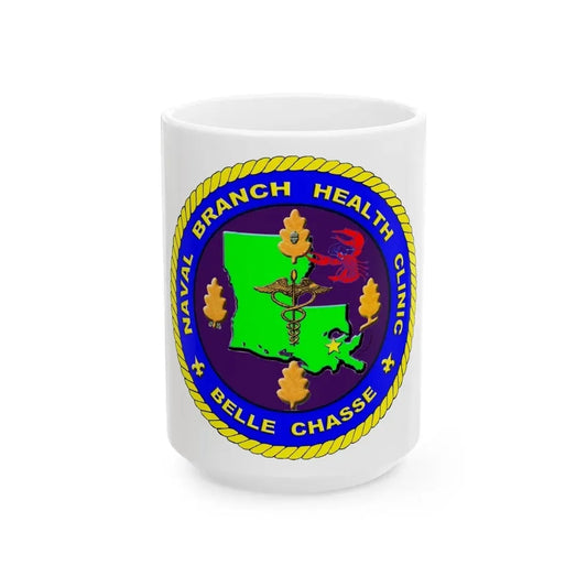 Naval Branch Health Clinic Belle Chasse (U.S. Navy) White Coffee Mug 15oz - Go Mug Yourself