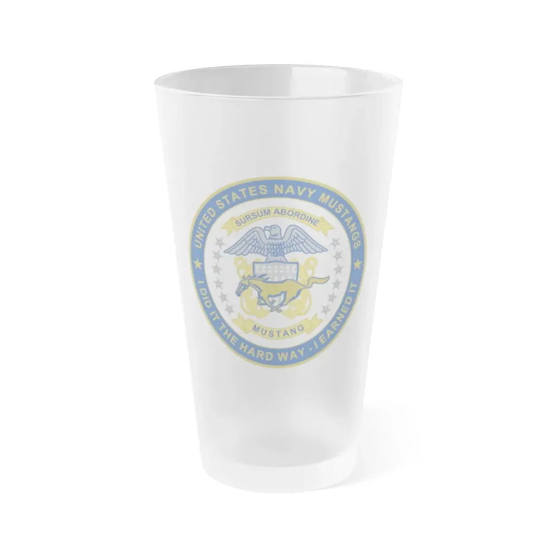 Navy Mustang I did it the hard way I earned it (U.S. Navy) Frosted Pint Glass 16oz Default Title - Go Mug Yourself