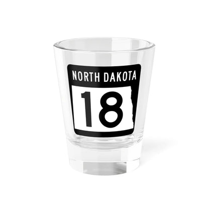 ND-18 2015 (North Dakota) (Road Sign) Shot Glass 1.5oz 1.5oz - Go Mug Yourself