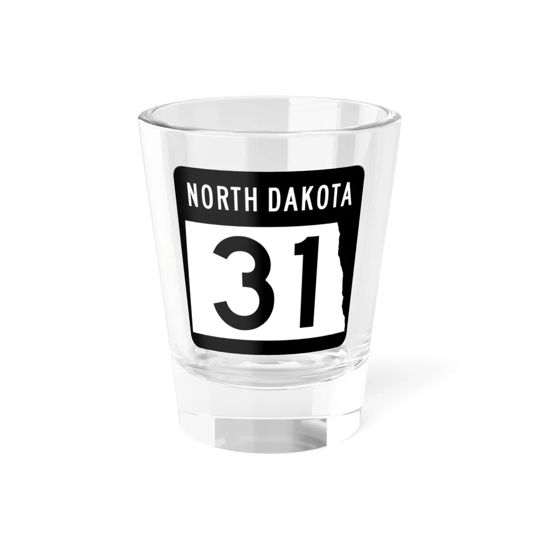 ND-31 2015 (North Dakota) (Road Sign) Shot Glass 1.5oz 1.5oz - Go Mug Yourself
