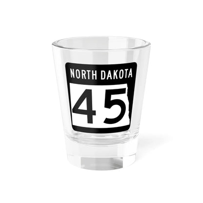 ND-45 2015 (North Dakota) (Road Sign) Shot Glass 1.5oz 1.5oz - Go Mug Yourself
