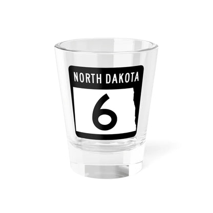 ND-6 2015 (North Dakota) (Road Sign) Shot Glass 1.5oz 1.5oz - Go Mug Yourself
