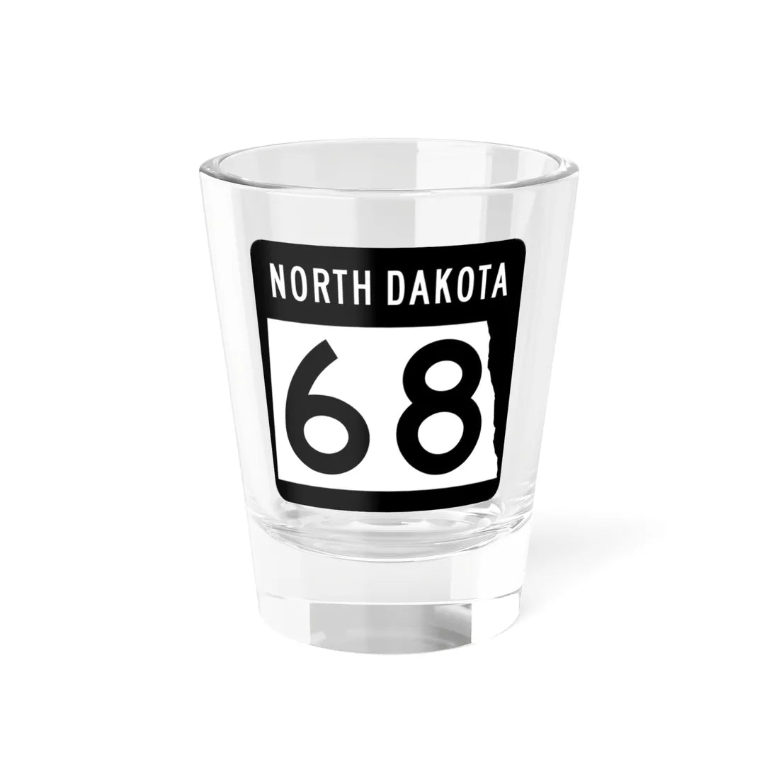 ND-68 2015 (North Dakota) (Road Sign) Shot Glass 1.5oz 1.5oz - Go Mug Yourself