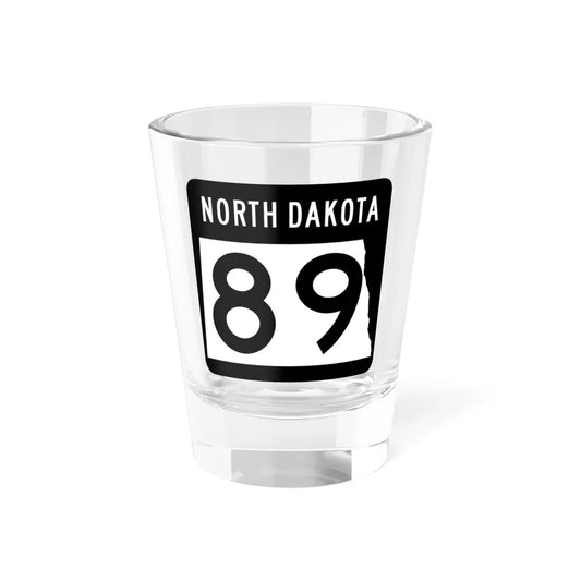 ND-89 2015 (North Dakota) (Road Sign) Shot Glass 1.5oz 1.5oz - Go Mug Yourself