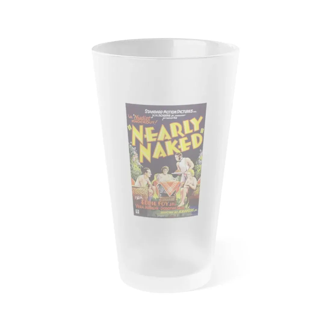 NEARLY NAKED 1933 Movie Poster - Frosted Pint Glass 16oz 16oz Frosted - Go Mug Yourself