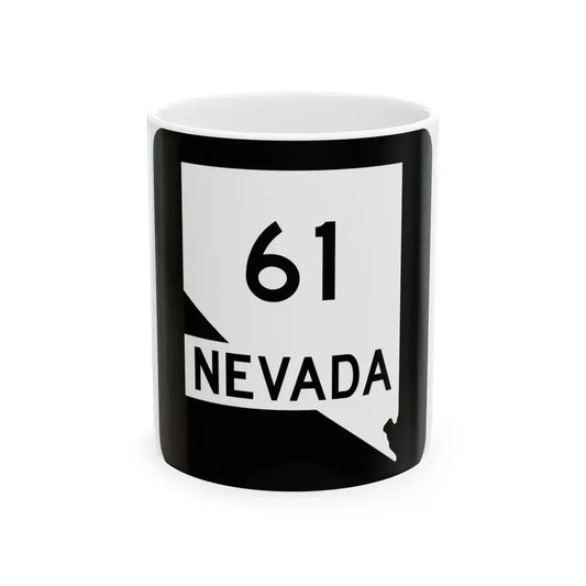 Nevada 61 (Nevada) (Road Sign) White Coffee Mug 11oz - Go Mug Yourself
