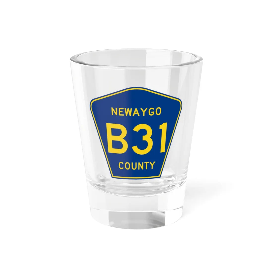 Newaygo County B-31 (Michigan) (Road Sign) Shot Glass 1.5oz 1.5oz - Go Mug Yourself