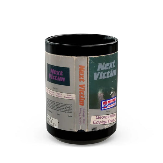 NEXT VICTIM (VHS COVER) - Black Coffee Mug 15oz - Go Mug Yourself