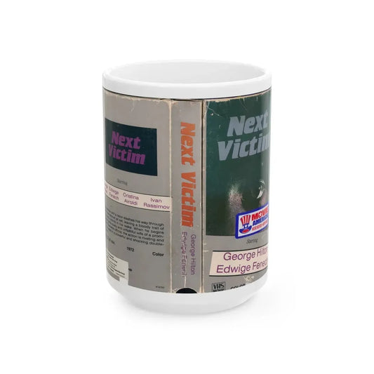 NEXT VICTIM (VHS COVER) - White Coffee Mug 15oz - Go Mug Yourself
