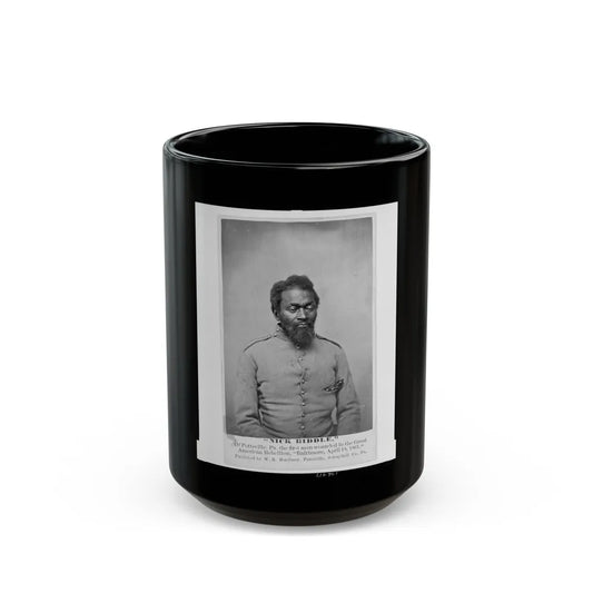 Nick Biddle, Of Pottsville, Pa., The First Man Wounded In The Great American Rebellion, Baltimore, April 18, 1861 (U.S. Civil War) Black Coffee Mug-15oz-Go Mug Yourself