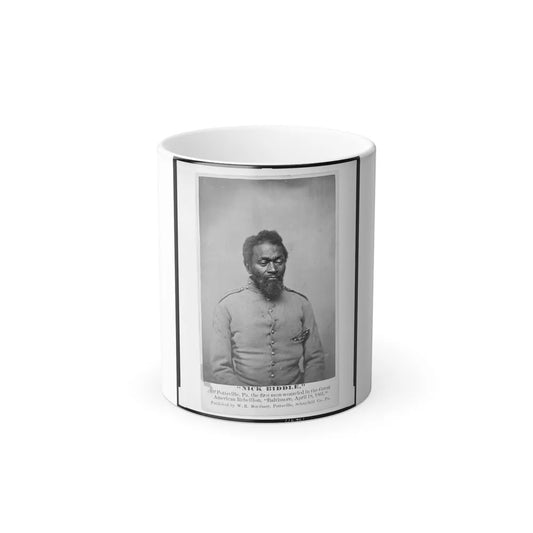 Nick Biddle, of Pottsville, Pa., The First Man Wounded in the Great American Rebellion, Baltimore, April 18, 1861 (U.S. Civil War) Color Changing Coffee Mug 11oz-11oz-Go Mug Yourself