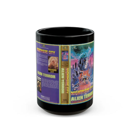 NIGHTMARE CITY AND ALIEN TERROR (VHS COVER) - Black Coffee Mug-15oz-Go Mug Yourself