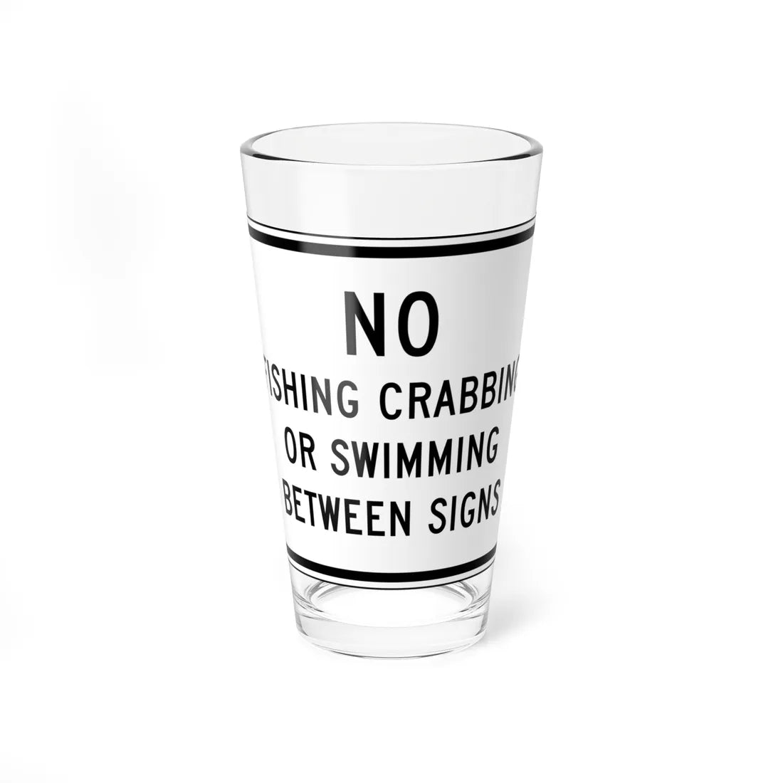 NO FISHING CRABBING OR SWIMMING BETWEEN SIGNS Delaware SR1-14-DE (Delaware) (Road Sign) Pint Glass 16oz 16oz - Go Mug Yourself