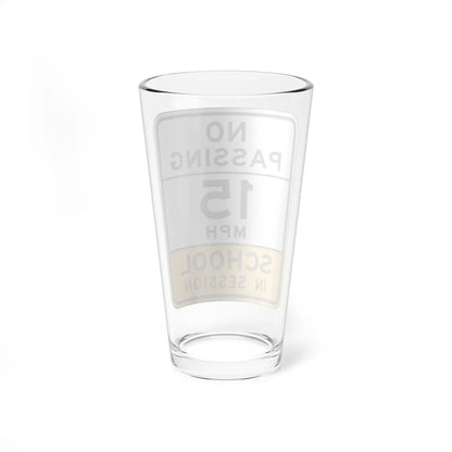 NO PASSING SCHOOL IN SESSION Arizona S4-15 (Arizona) (Road Sign) Pint Glass 16oz - Go Mug Yourself