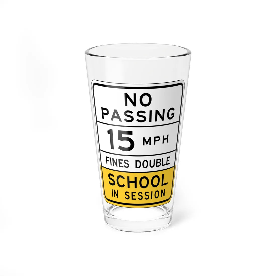 NO SCHOOL IN SESSION Arizona S4-5AZ (Arizona) (Road Sign) Pint Glass 16oz 16oz - Go Mug Yourself