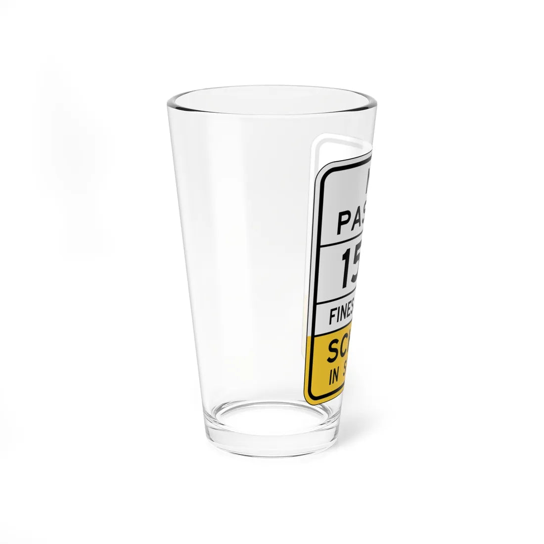 NO SCHOOL IN SESSION Arizona S4-5AZ (Arizona) (Road Sign) Pint Glass 16oz - Go Mug Yourself