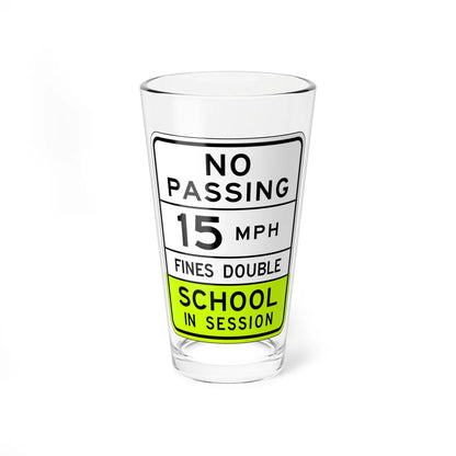 NO SCHOOL IN SESSION Arizona S4-5AZ fluorescent (Arizona) (Road Sign) Pint Glass 16oz 16oz - Go Mug Yourself