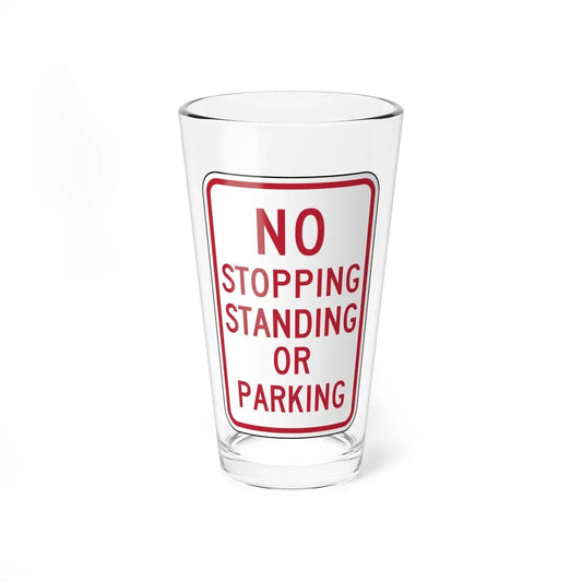NO STOPPING STANDING OR PARKING Delaware R7-4-DE (Delaware) (Road Sign) Pint Glass 16oz 16oz - Go Mug Yourself