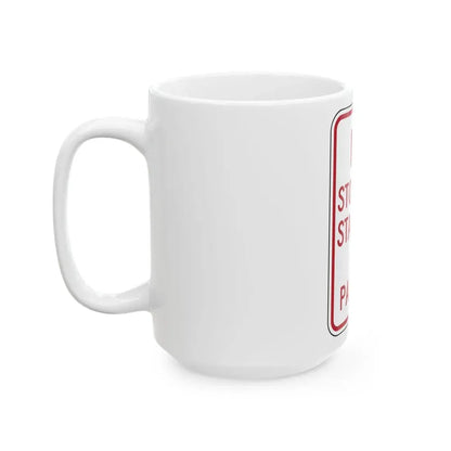 NO STOPPING STANDING OR PARKING Delaware R7-4-DE (Delaware) (Road Sign) White Coffee Mug - Go Mug Yourself