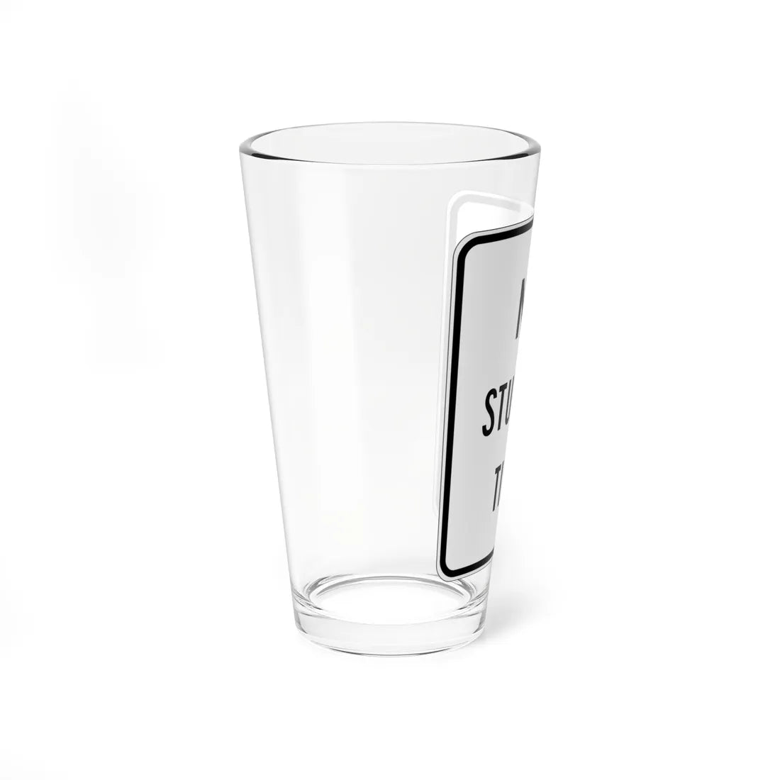NO STUDDED TIRES MUTCD-AK R5-100 (Alaska) (Road Sign) Pint Glass 16oz - Go Mug Yourself