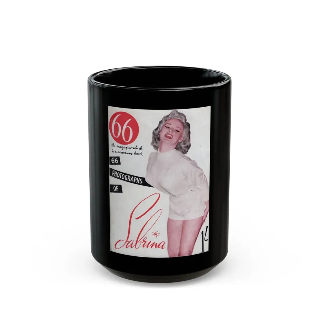 Norma Sykes #135 - 66 PHOTOGRAPHS OF Sabrina U.K. Pocket Mag. Front Cover as Page 1 & Back Cover (Vintage Female Icon) Black Coffee Mug 15oz - Go Mug Yourself