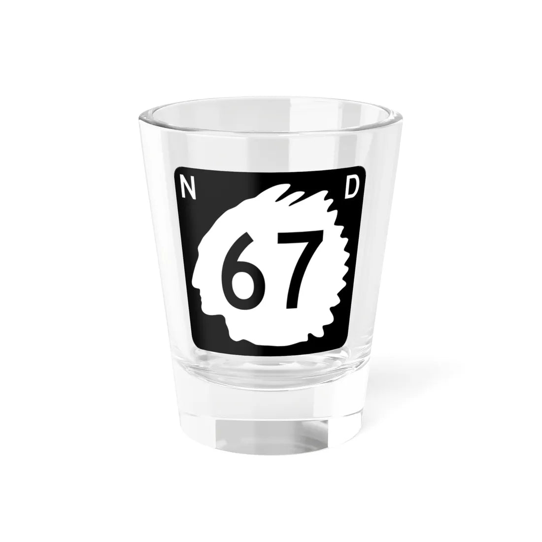 North Dakota 67 (North Dakota) (Road Sign) Shot Glass 1.5oz 1.5oz - Go Mug Yourself