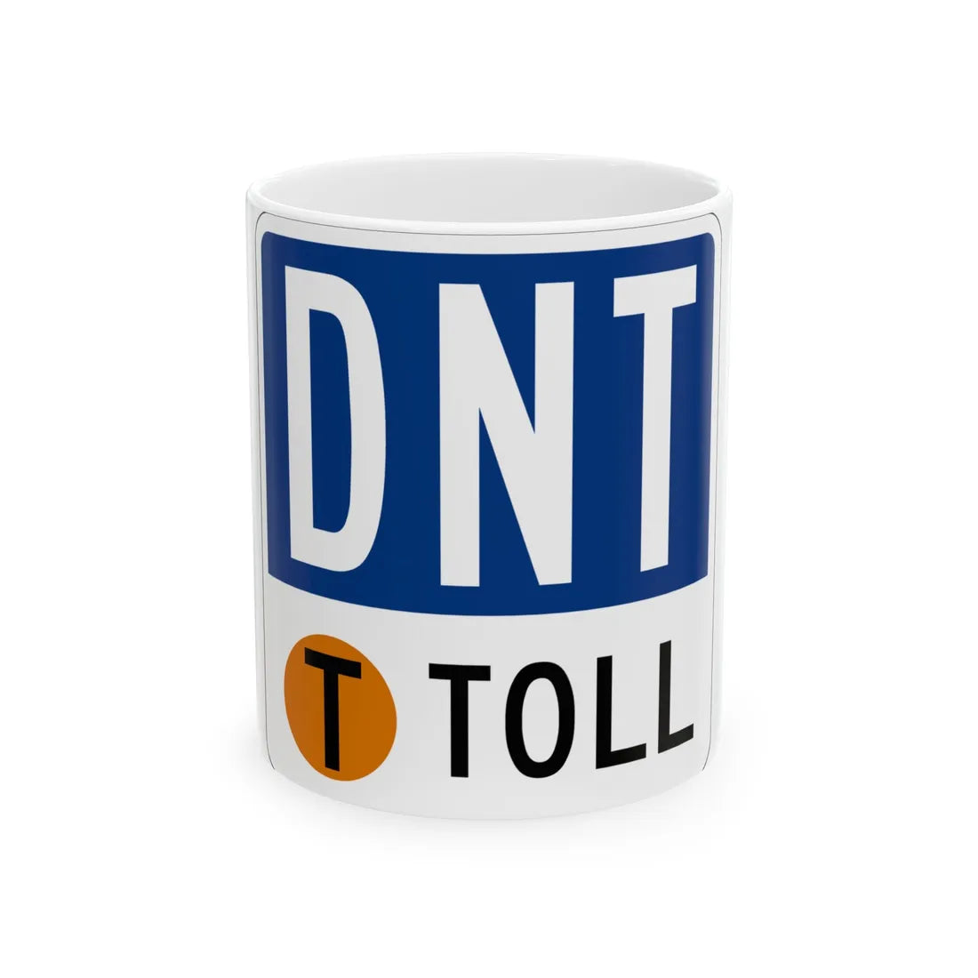 NTTA shield template (Texas) (Road Sign) White Coffee Mug 11oz - Go Mug Yourself