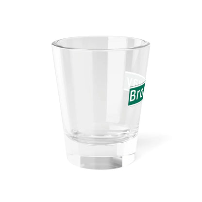 NYCDOT Broadway Sign 2 (New York) (Road Sign) Shot Glass 1.5oz - Go Mug Yourself