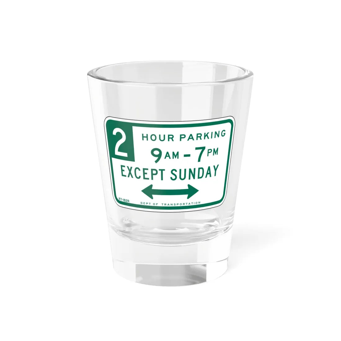 NYCDOT R7-182R (New York) (Road Sign) Shot Glass 1.5oz 1.5oz - Go Mug Yourself